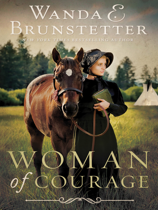 Title details for Woman of Courage by Wanda E. Brunstetter - Wait list